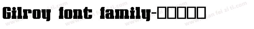 Gilroy font family字体转换